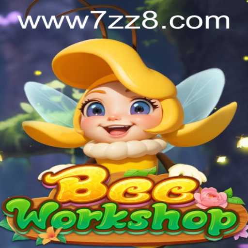Explore the Buzzing World of BeeWorkshop: The Ultimate Gaming Experience Powered by 7zz